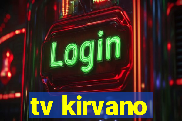 tv kirvano